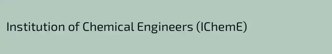 Institution of Chemical Engineers (IChemE)